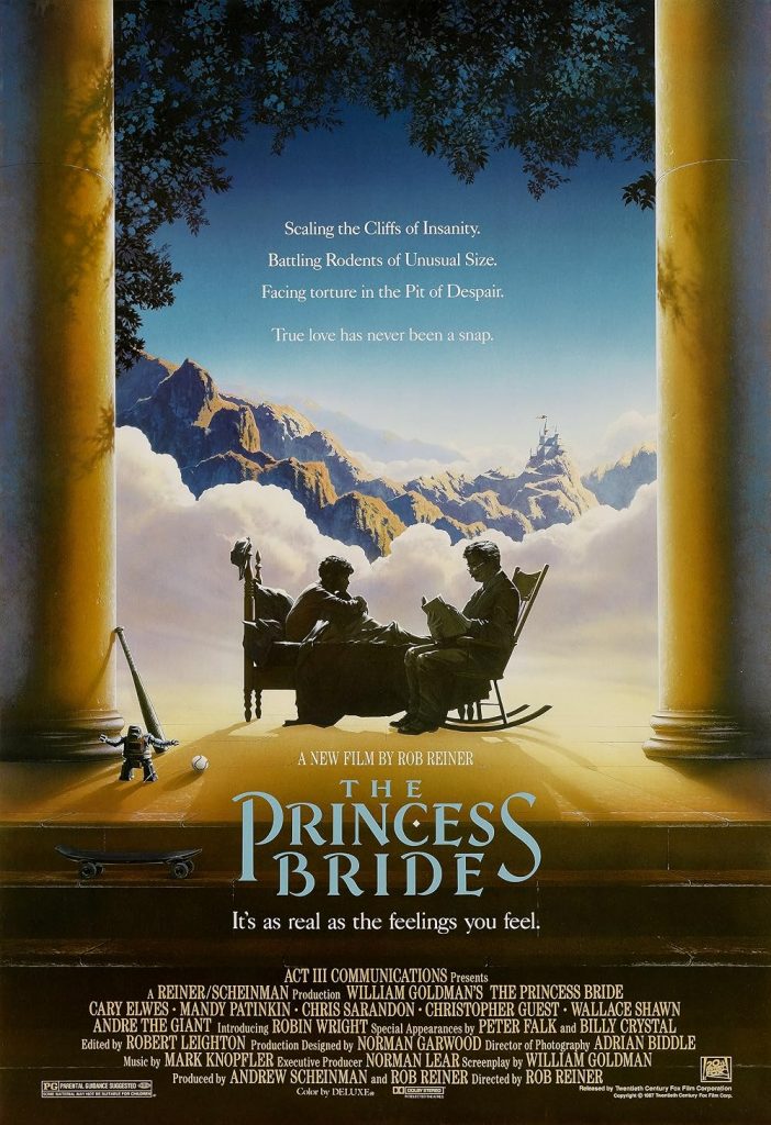 Rob Reiner's The Princess Bride, a storybook fantasy movie.